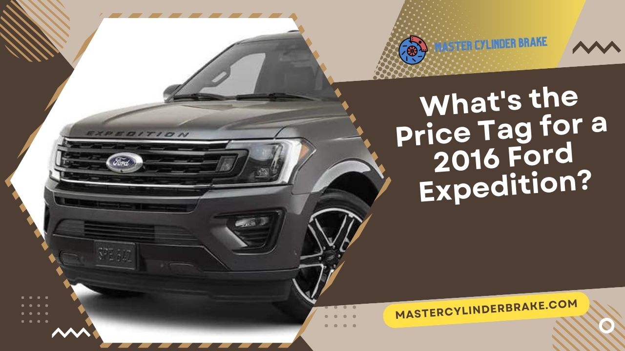 What's the Price Tag for a 2016 Ford Expedition